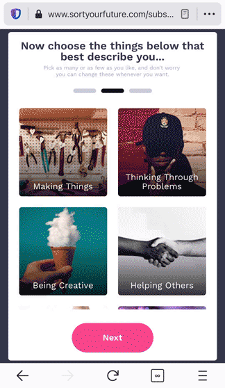 A demonstration of SortYourFuture.com, with a user scrolling through a series of photos and statements which best describe them. The user selects 'Helping Others' and 'Making Things'.