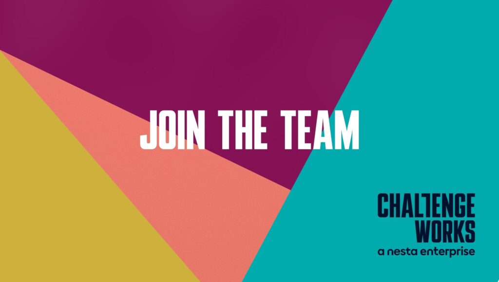 Join the team: Challenge works - a Nesta enterprise